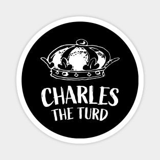 Charles The Turd || White Version Magnet